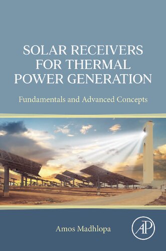 Solar Receivers For Thermal Power Generation Amos Madhlopa