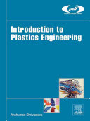 Introduction To Plastics Engineering Anshuman Shrivastava