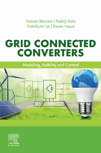 Grid Connected Converters Hassan Bevrani Toshiji Kato Toshifumi Ise