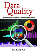 Data Quality Dimensions Measurement Strategy Management And Governance Rupa Mahanti