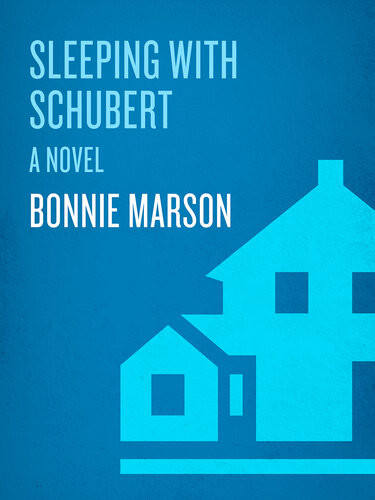 Sleeping With Schubert A Novel Bonnie Marson