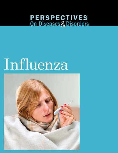Perspectives On Diseases Disorders Influenza First Edition Clay Farris Naff Ed