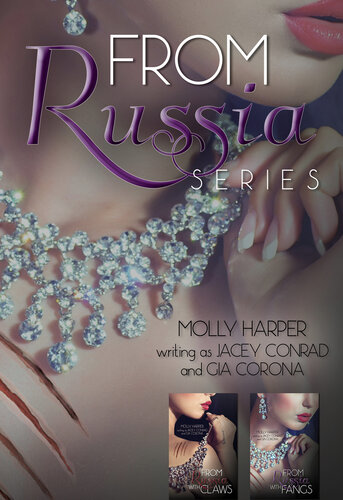 From Russia Box Set Gia Corona And Molly Harper Writing As Jacey Conrad