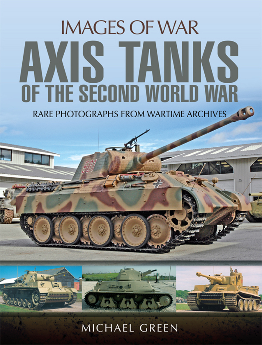 Axis Tanks Of The Second World War Michael Green