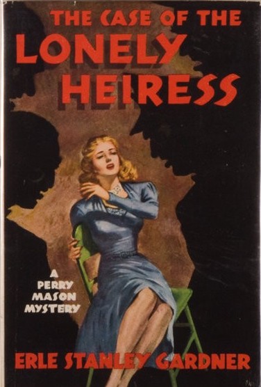 The Case Of The Lonely Heiress Erle Stanley Gardner