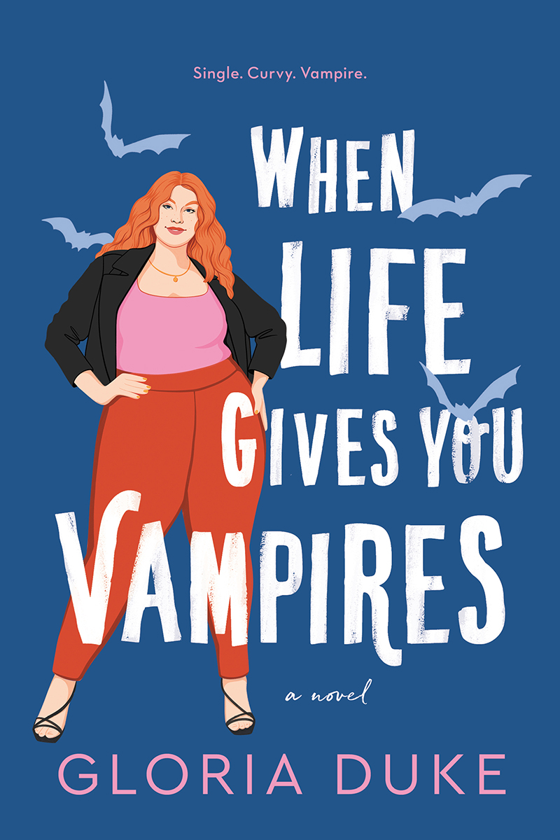 When Life Gives You Vampires Single Curvy Vampire Gloria Duke