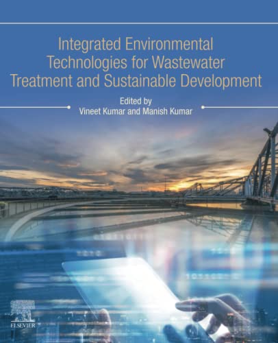 Integrated Environmental Technologies For Wastewater Treatment And Sustainable Development Vineet Kumar