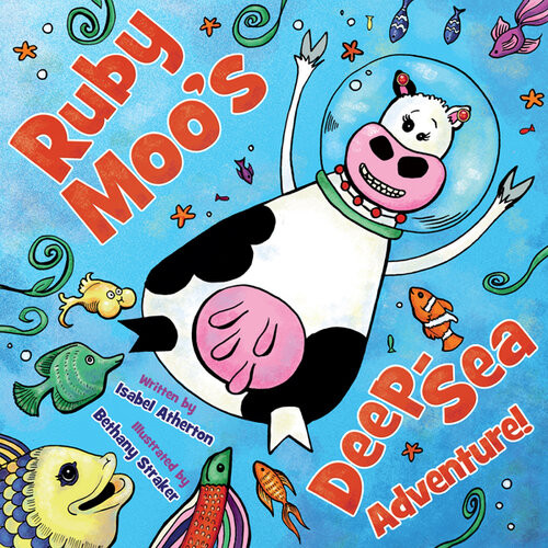 Ruby Moos Deepsea Adventure Isabel Atherton