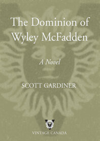 The Dominion Of Wyley Mcfadden Scott Gardiner