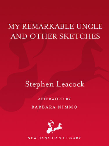 My Remarkable Uncle Stephen Leacock