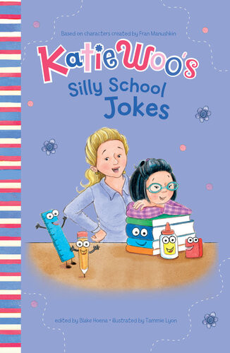 Katie Woos Silly School Jokes Fran Manushkin