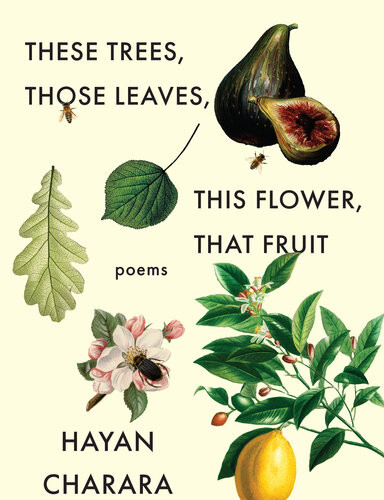These Trees Those Leaves This Flower That Fruit Hayan Charara