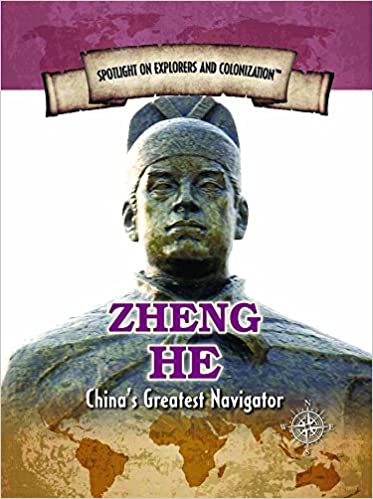 Zheng He Chinas Greatest Navigator Andrew Vietze