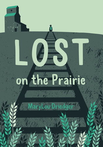 Lost On The Prairie Marylou Driedger