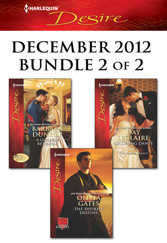 Harlequin Desire December 2012 Bundle 2 Of 2 A Golden Betrayalthe Sheikhs Destinybecoming Dante Barbara Dunlop