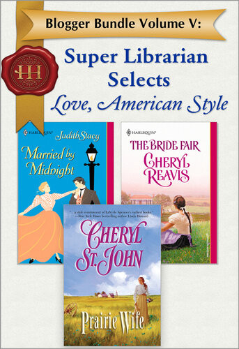 Blogger Bundle Volume V Super Librarian Selects Love American Style Cheryl Stjohn Judith Stacy Cheryl Reavis