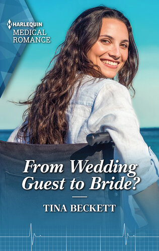 From Wedding Guest To Bride Tina Beckett