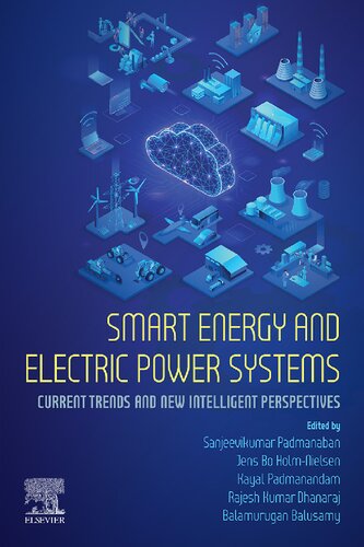 Smart Energy And Electric Power Systems Current Trends And New Intelligent Perspectives Sanjeevikumar Padmanaban