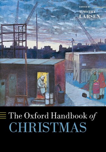 The Oxford Handbook Of Christmas Timothy Larsen
