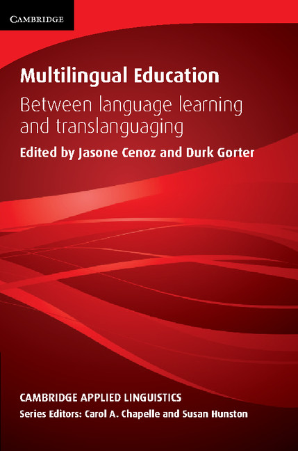 Multilingual Education Between Language Learning And Translanguaging Jasone Cenoz