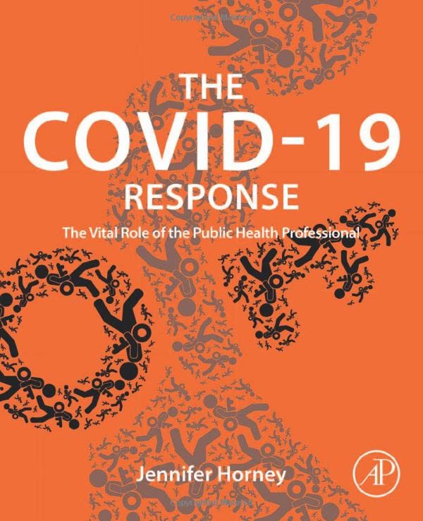 The Covid19 Response The Vital Role Of The Public Health Professional Jennifer Horney