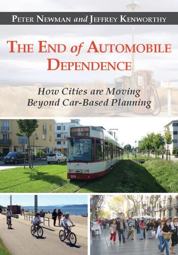 The End Of Automobile Dependence Peter Newman Jeffrey Kenworthy