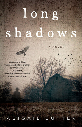 Long Shadows A Novel Abigail Cutter