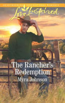 The Ranchers Redemption Myra Johnson
