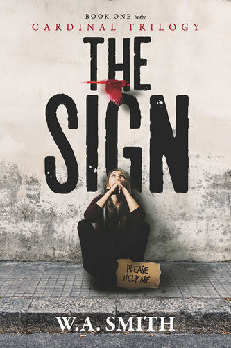 The Sign Book One In The Cardinal Trilogy Wa Smith