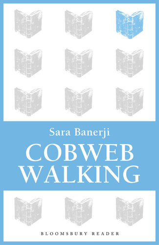 Cobweb Walking Sara Banerji