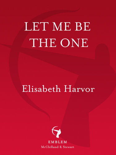 Let Me Be The One Elisabeth Harvor