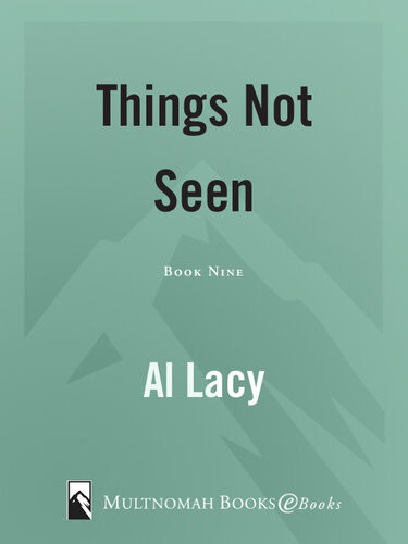 Things Not Seen Al Lacy