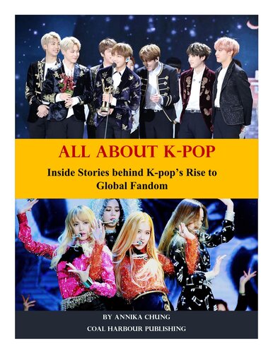 All About Kpop Inside Stories Behind Kpops Rise To Global Fandom Annika Chung