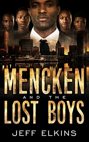 Mencken And The Lost Boys The Defense Of Reality 3 Jeff Elkins