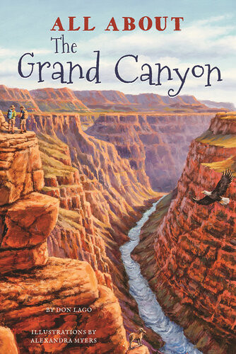 All About The Grand Canyon Don Lago