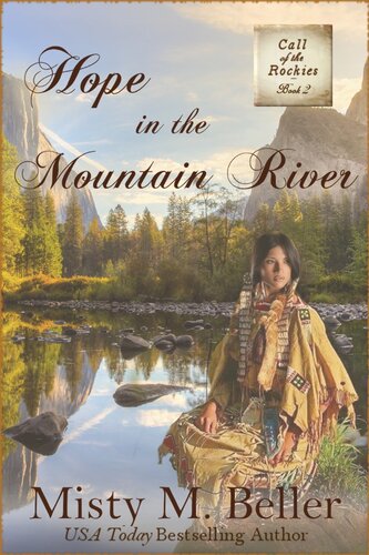 Hope In The Mountain River Misty M Beller