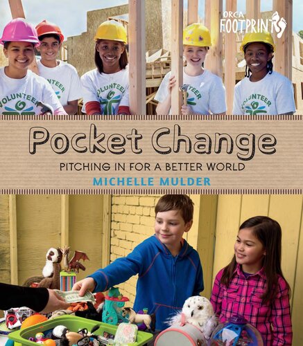 Pocket Change Pitching In For A Better World Michelle Mulder