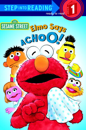 Elmo Says Achoo Sesame Street Sarah Albee