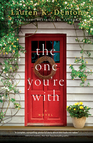 The One Youre With Lauren K Denton