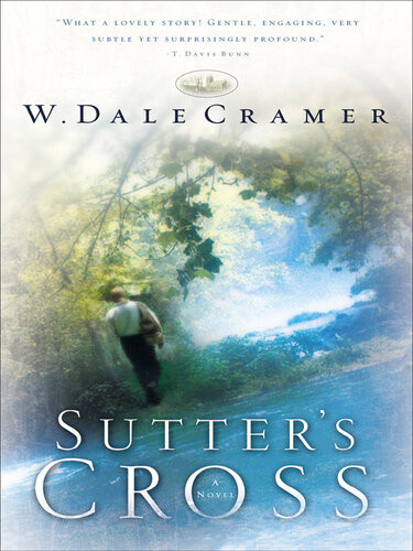 Sutters Cross W Dale Cramer