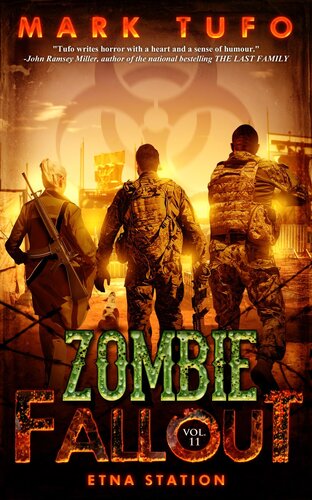 Zombie Fallout 11 Etna Station Mark Tufo