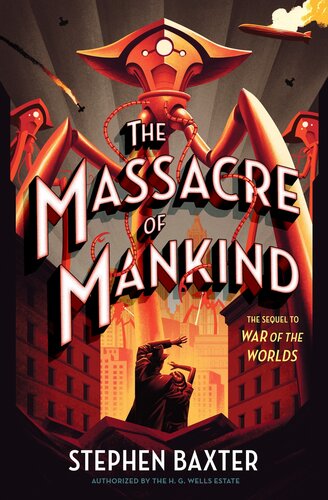 The Massacre Of Mankind Sequel To The War Of The Worlds Stephen Baxter