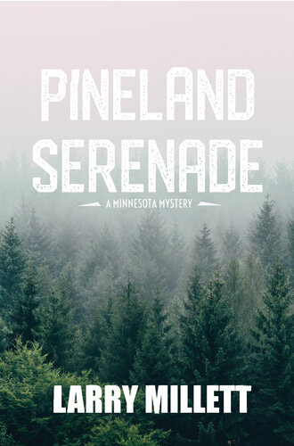 Pineland Serenade Larry Millett