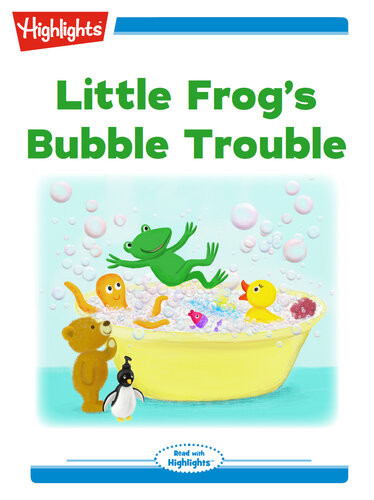 Little Frogs Bubble Trouble Read With Highlights Karen G Jordan