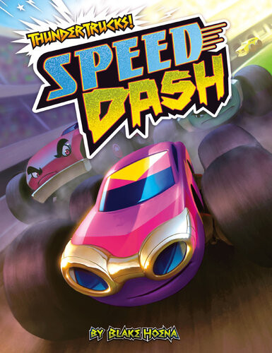 Speed Dash A Monster Truck Myth Blake Hoena