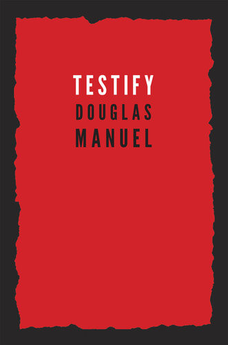 Testify Douglas Manuel