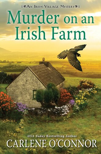 Murder On An Irish Farm Irish Village Mystery 8 Carlene Oconnor