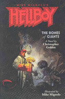 Hellboy The Bones Of Giants Illustrated Novel Christopher Golden