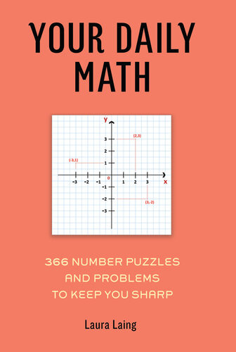 Your Daily Math 366 Number Puzzles And Problems To Keep You Sharp Laura Laing