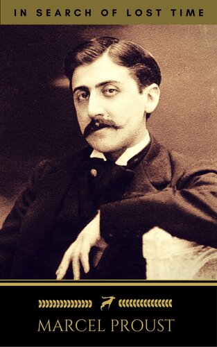 Marcel Proust In Search Of Lost Time Volumes 1 To 7 Golden Deer Classics Marcel Proust
